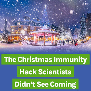 The Christmas Immunity Hack

